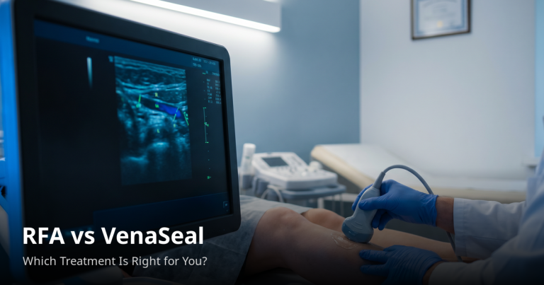 Read more about the article RFA vs VenaSeal: Which Varicose Vein Treatment Is Right for You?